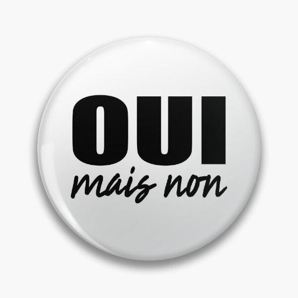 Item preview, Oui Mais Non - Funny French Sayings designed and sold by TravelScientist.