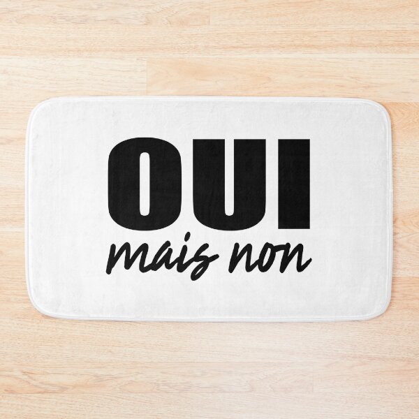 Item preview, Oui Mais Non - Funny French Sayings designed and sold by TravelScientist.