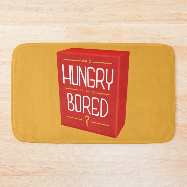 Item preview, Am I Hungry Or Am I Bored? designed and sold by Katie O'Shaughnessy.