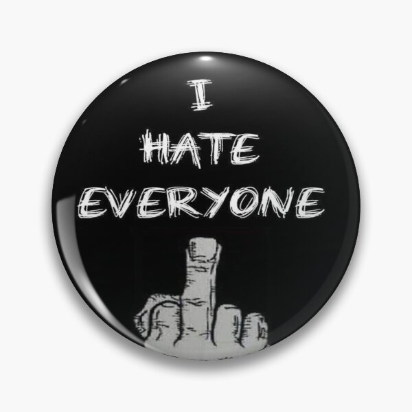Item preview, I Hate Everyone designed and sold by MarcinaChicShip.