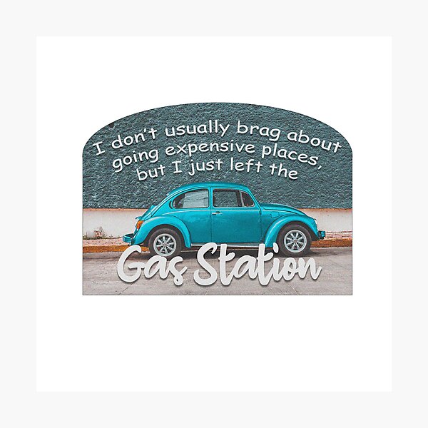 Item preview, funny gas station humor graphic design  designed and sold by Allison Scianna.