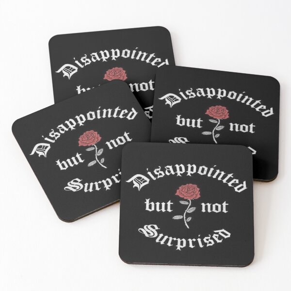 Item preview, Disappointed but not Surprised designed and sold by MarcinaChicShip.