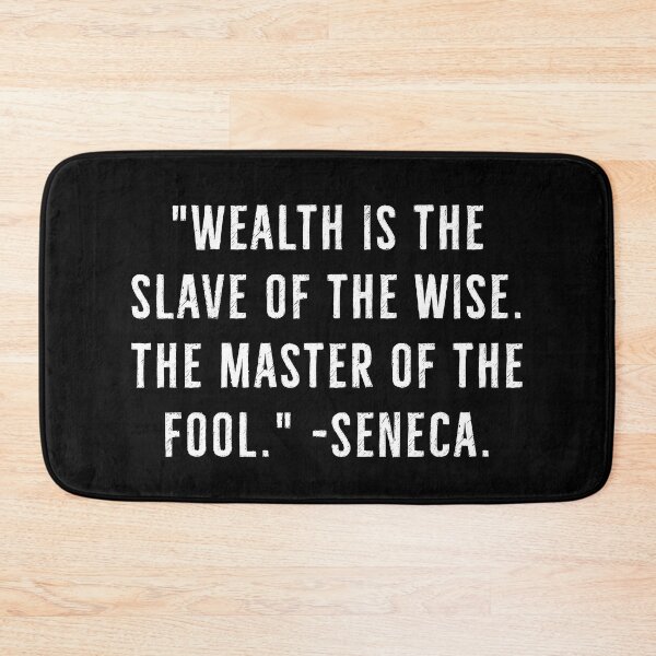Item preview, Wealth, Slave Of The Wise, Master Of Fool designed and sold by PhilosophyWear.