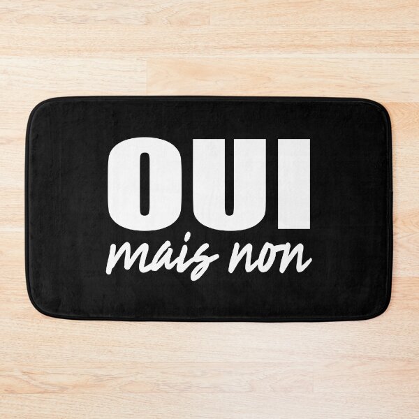 Item preview, Oui Mais Non - Funny French Sayings designed and sold by TravelScientist.