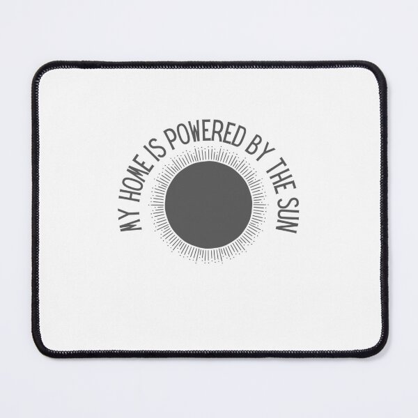Item preview, My Home Is Powered By The Sun Solar designed and sold by BookOfE.