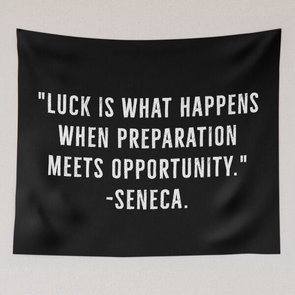Item preview, When Luck Meets Opportunity  - Seneca designed and sold by PhilosophyWear.