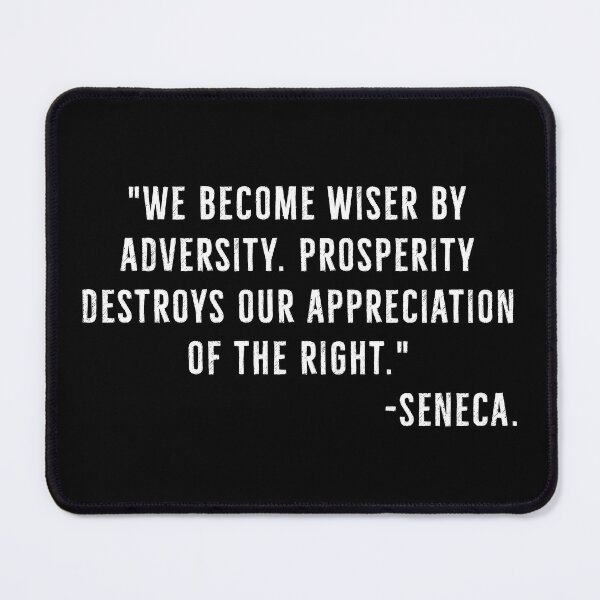 Item preview, Wisdom From Adversity, Destructive Prosperity  -Seneca designed and sold by PhilosophyWear.