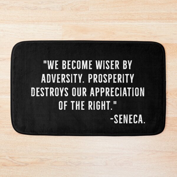 Item preview, Wisdom From Adversity, Destructive Prosperity  -Seneca designed and sold by PhilosophyWear.