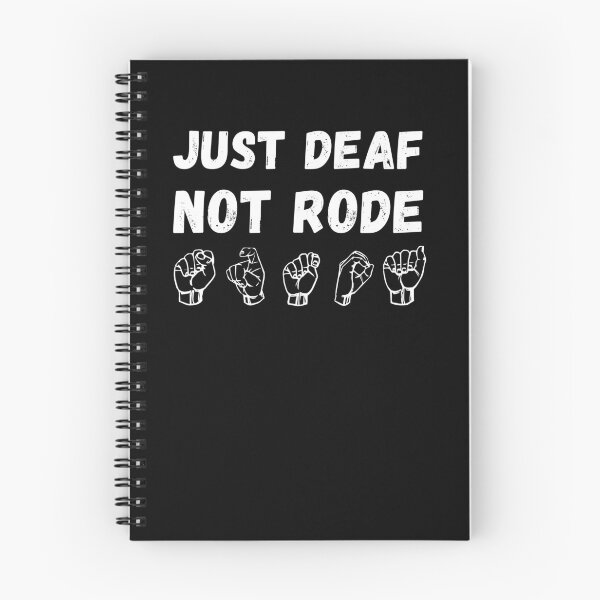 Item preview, just deaf not rude DEAF AWARENESS designed and sold by Dkhalid.
