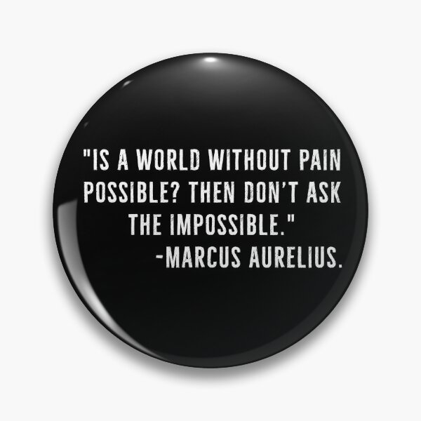 Item preview, World Without Pain, Impossible -Marcus Aurelius designed and sold by PhilosophyWear.