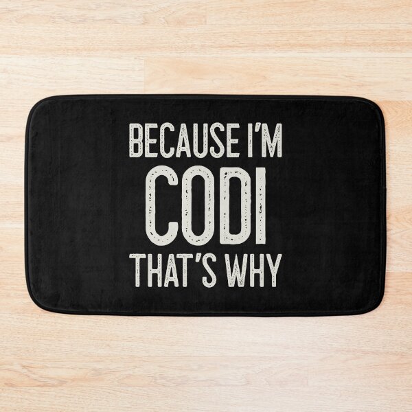 Item preview, Because I’m Codi That’s Why Funny Personalized Name designed and sold by MariosNydras.