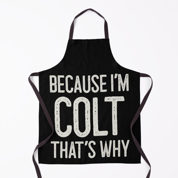 Item preview, Because I’m Colt That’s Why Funny Personalized Name designed and sold by MariosNydras.