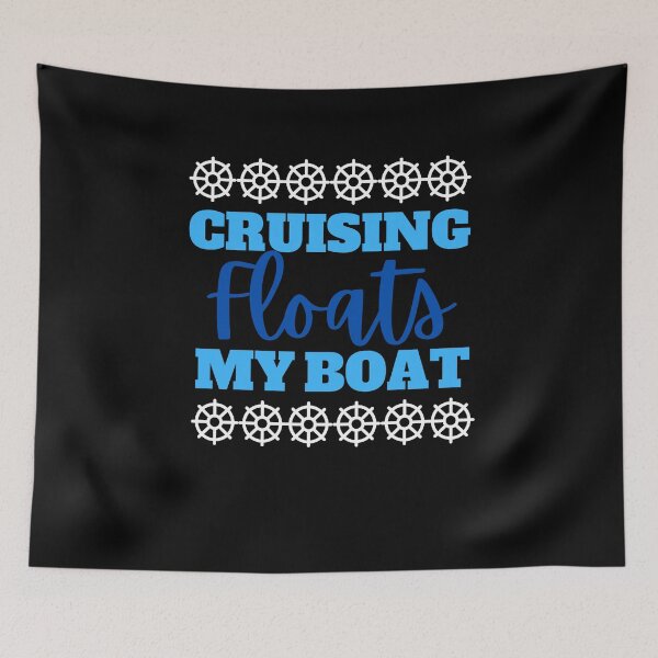 Item preview, Cruising Floats My Boat designed and sold by Peter Stawicki.