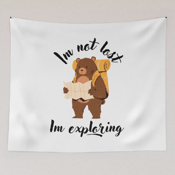 Item preview, I'm not lost, I'm exploring, designed and sold by landscapeworlds.