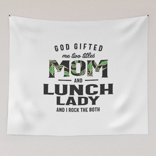 Item preview, God Gifted Me Two Titles Mom and Lunch Lady Mother's Day designed and sold by cidolopez.