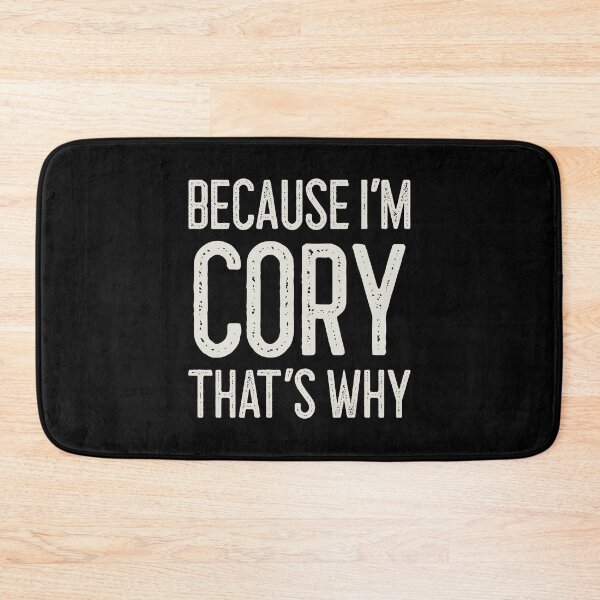 Item preview, Because I’m Cory That’s Why Funny Personalized Name designed and sold by MariosNydras.