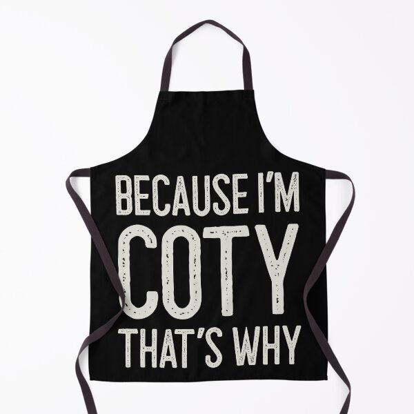 Item preview, Because I’m Coty That’s Why Funny Personalized Name designed and sold by MariosNydras.