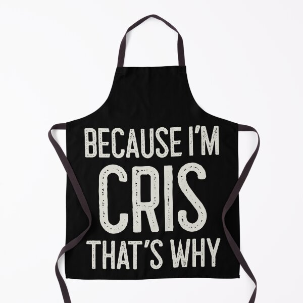Item preview, Because I’m Cris That’s Why Funny Personalized Name designed and sold by MariosNydras.