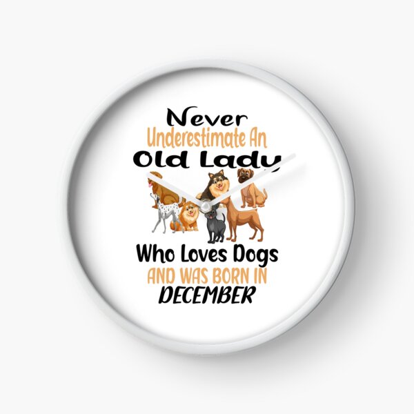 Item preview,   Never Underestimate An Old Lady Who Loves Dogs And Was Born In December designed and sold by boyastore.