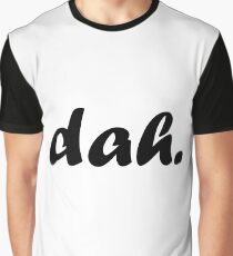 dah Graphic T-Shirt