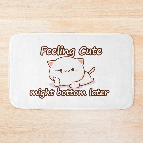 Item preview, Feeling cute might bottom later designed and sold by Catspeople.