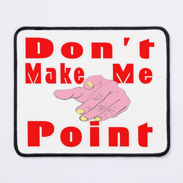 Item preview, Don't Make Me Point -  Road Rage Strategy designed and sold by davidmurtagh.