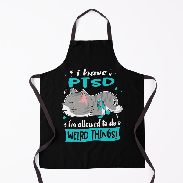 Item preview, PTSD Awareness, I Have PTSD i'm Allowed to do Weird Things! designed and sold by Tammyilaria.