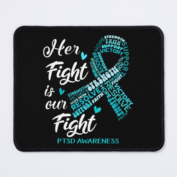 Item preview, PTSD Warrior, Her Fight is our Fight PTSD Awareness designed and sold by Greggwillard.