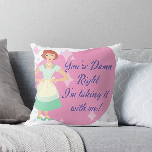 Item preview, Take With Me Snarky Kitsch Housewife Slogan designed and sold by mytshirtfort.