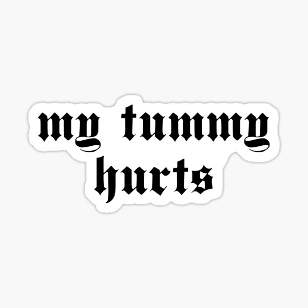 my-tummy-hurts-oddly-specific-meme-ironic-cursed-sticker-for