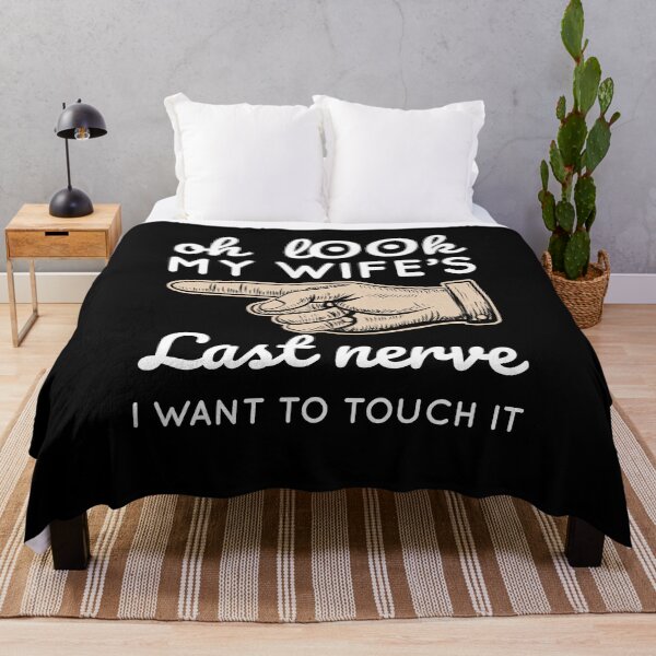 Item preview, Funny Gifts For Men: Oh Look My Wife Last Nerve designed and sold by AMINE ★★★★★.