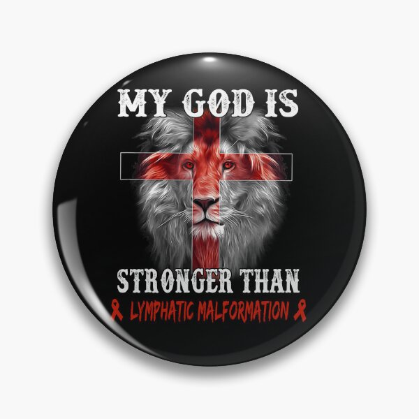 Item preview, Lion My God Is Stronger Than LYMPHATIC MALFORMATION designed and sold by Hatjar.
