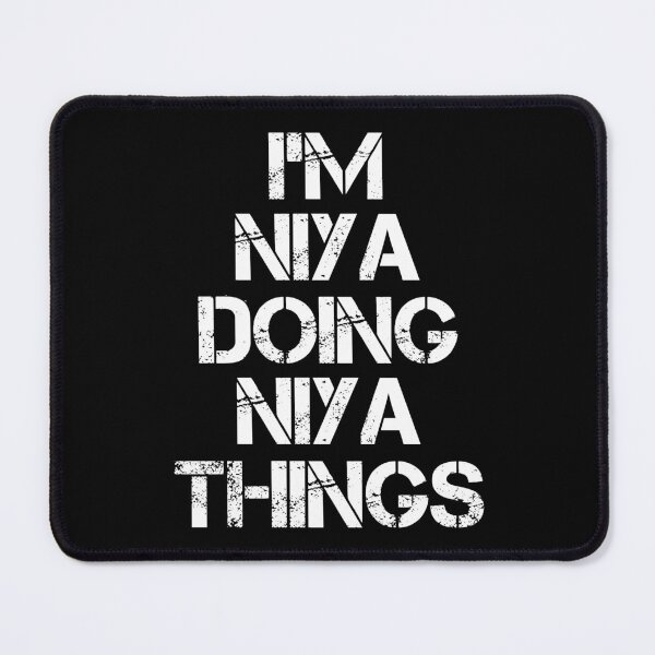 Item preview, Niya Name T Shirt - Doing Niya Things Name Gift Item Tee designed and sold by lanawalton.