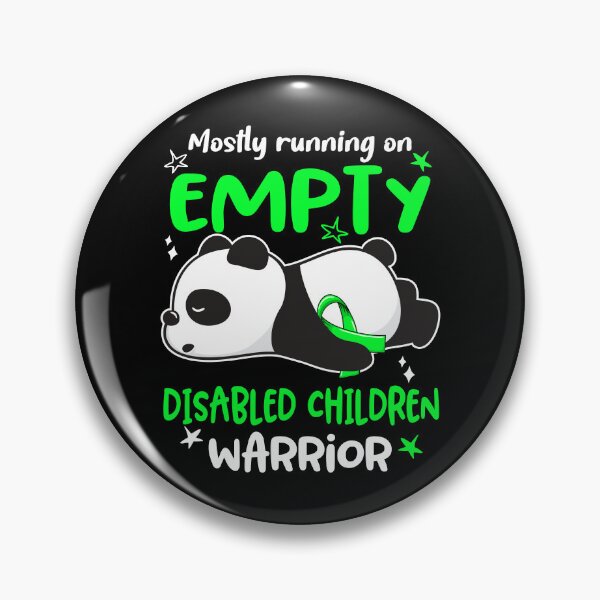 Item preview, Disabled Children Awareness - Mostly Running On Empty Disabled Children Warrior designed and sold by Hilten.