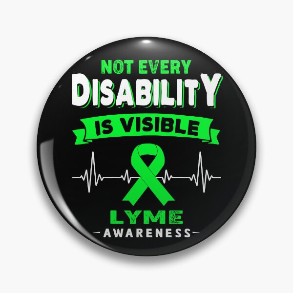 Item preview, Lyme Awareness - Not Every Disability Is Visible designed and sold by RidnerStore.