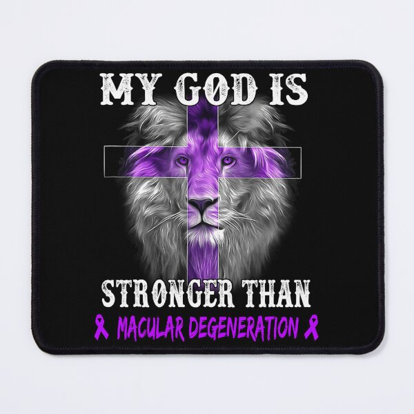 Item preview, Lion My God Is Stronger Than MACULAR DEGENERATION Support MACULAR DEGENERATION Warrior designed and sold by Hatjar.