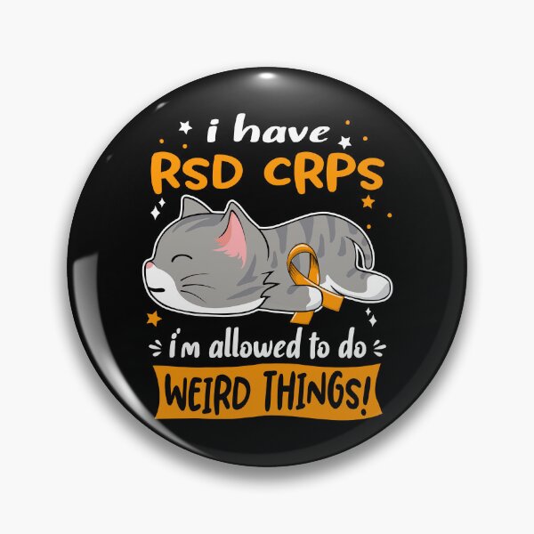 Item preview, RSD CRPS Awareness, I Have RSD CRPS i'm Allowed to do Weird Things! designed and sold by Tammyilaria.