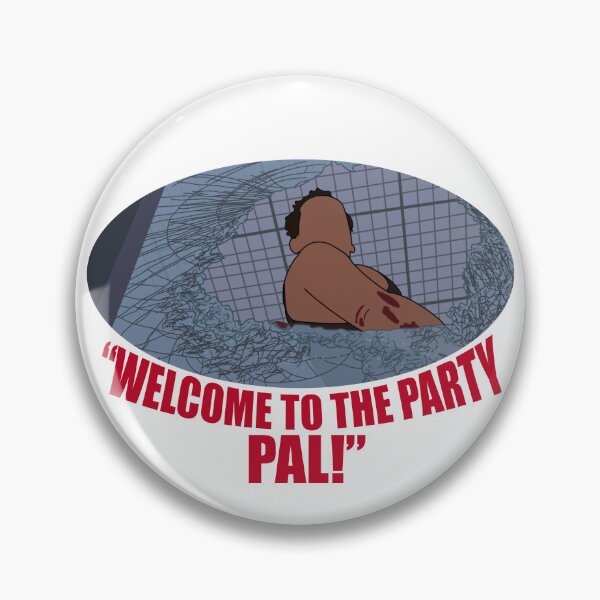 Item preview, Die hard welcome to the party pal designed and sold by Sonofaseacook.