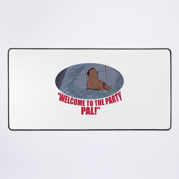 Item preview, Die hard welcome to the party pal designed and sold by Sonofaseacook.