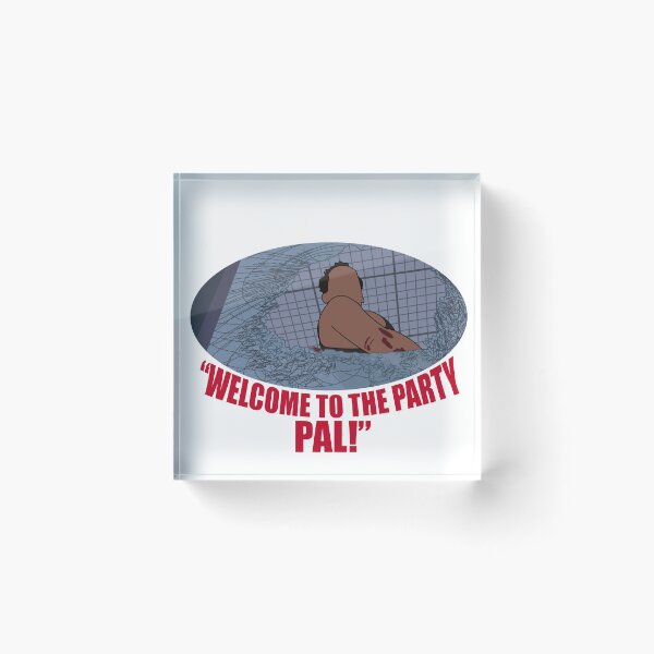 Item preview, Die hard welcome to the party pal designed and sold by Sonofaseacook.
