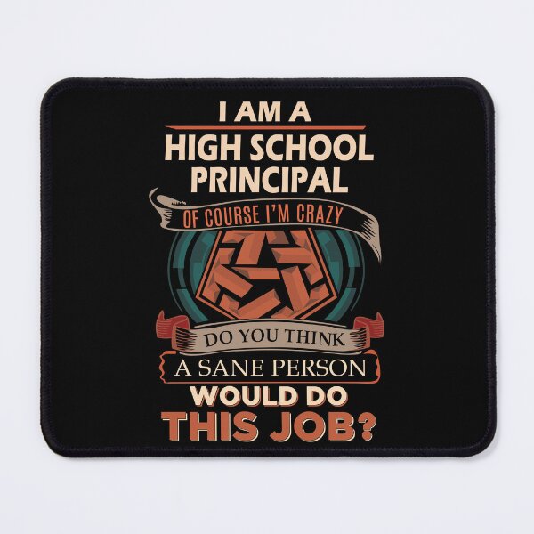 Item preview, High School Principal T Shirt - Sane Person Gift Item Tee designed and sold by averiarnol.