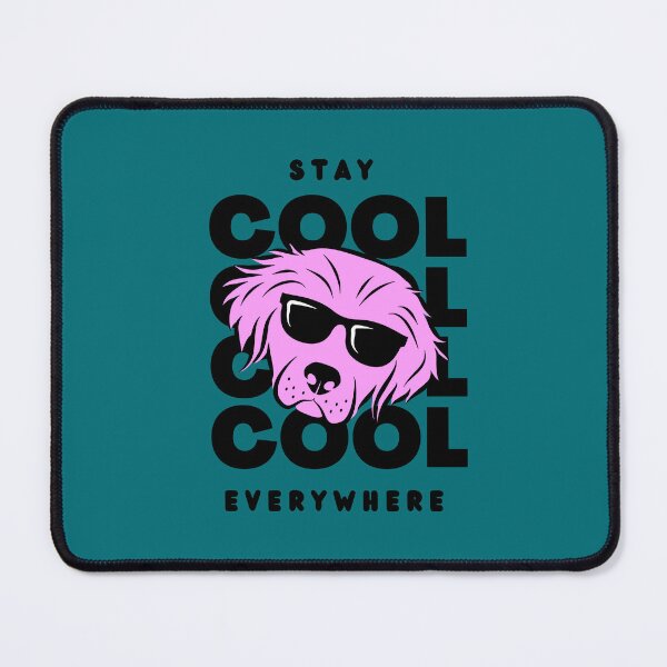 Item preview, Stay Cool Everywhere designed and sold by MoaaStore.