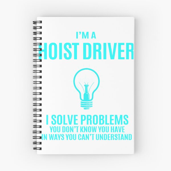 Item preview, Hoist Driver - I Solve Problems Job Gift designed and sold by melissaval2.