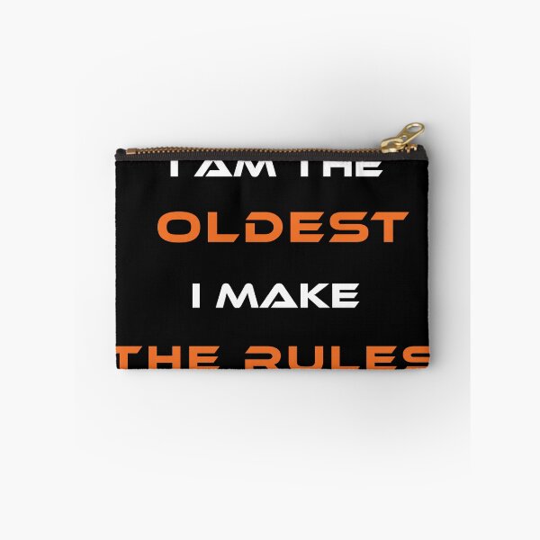 Item preview, i am the oldest i make the rules designed and sold by vogowa.