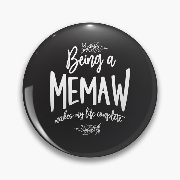 Item preview, Being a Memaw Makes My Life Complete - Mothers Day designed and sold by cidolopez.
