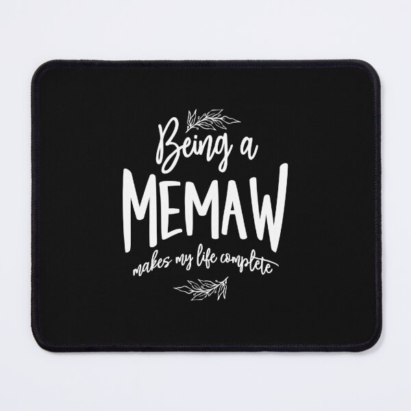 Item preview, Being a Memaw Makes My Life Complete - Mothers Day designed and sold by cidolopez.
