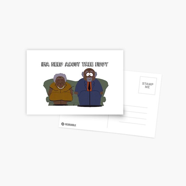 Item preview, South Park- Ima Need About Tree Fiddy designed and sold by Girldoodle.