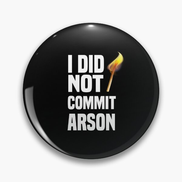 Item preview, I Did NOT Commit Arson Shirt, cool shirt,Matching Gift Arson, I Did Not shirt designed and sold by zeyuss.
