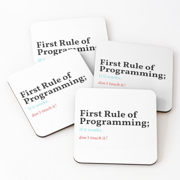 Item preview, First Rule of Programming If it works, don't touch it! designed and sold by AMERZAGUE DESIGN.