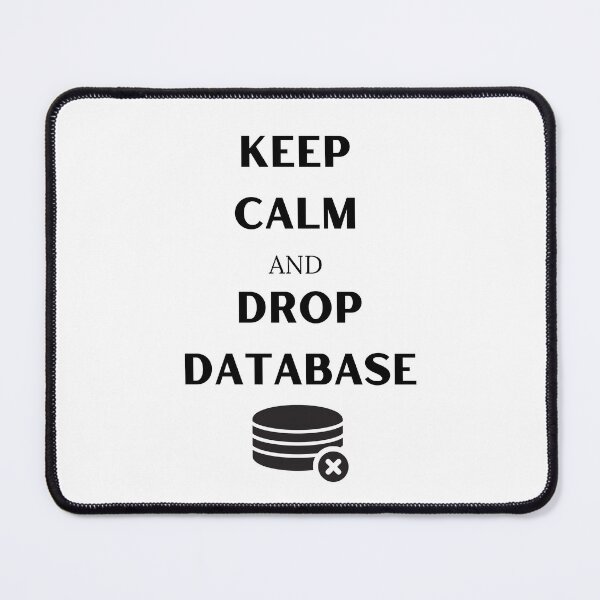 Item preview, Keep calm and drop database designed and sold by MDARTSY.